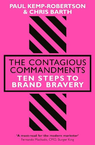 Cover image for The Contagious Commandments: Ten Steps to Brand Bravery