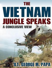 Cover image for The Vietnam Jungle Speaks