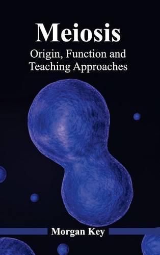 Cover image for Meiosis: Origin, Function and Teaching Approaches