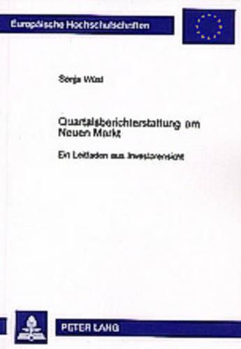 Quartalsberichterstattung Am Neuen Markt: Ein Leitfaden Aus Investorensicht