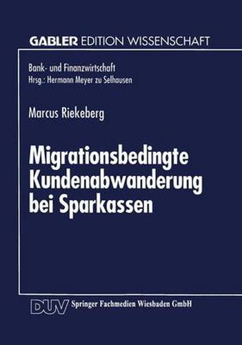 Cover image for Migrationsbedingte Kundenabwanderung Bei Sparkassen
