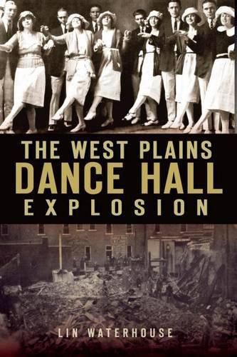 Cover image for The West Plains Dance Hall Explosion