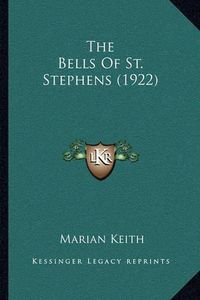 Cover image for The Bells of St. Stephens (1922)