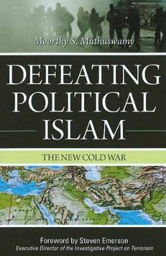 Cover image for Defeating Political Islam: The New Cold War