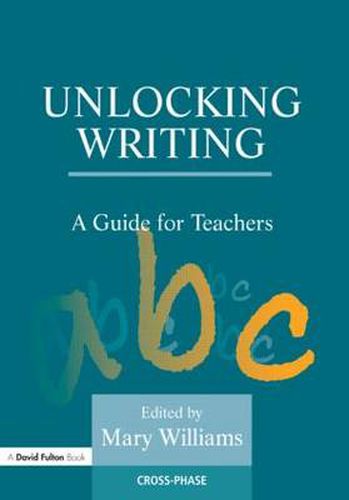 Cover image for Unlocking Writing: A Guide for Teachers