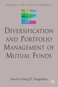 Cover image for Diversification and Portfolio Management of Mutual Funds