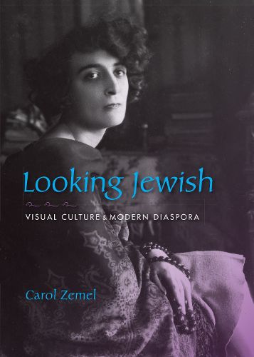 Cover image for Looking Jewish: Visual Culture and Modern Diaspora