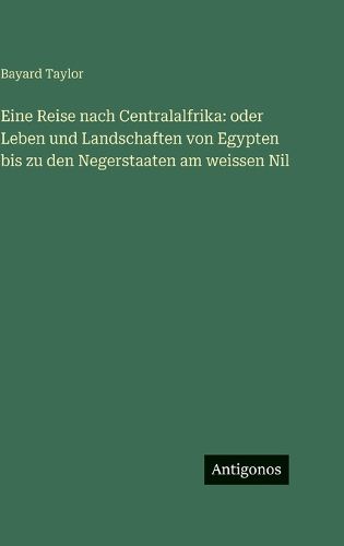 Cover image for Eine Reise nach Centralalfrika