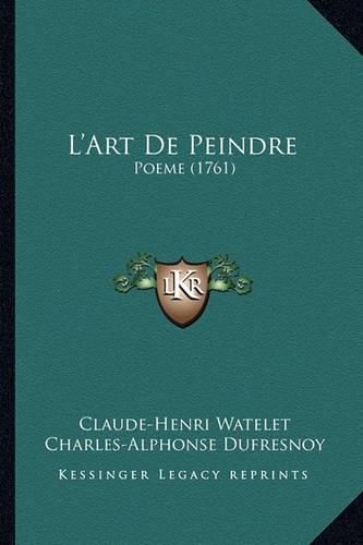 L'Art de Peindre: Poeme (1761)