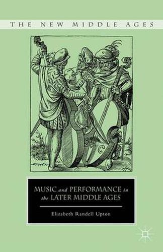 Cover image for Music and Performance in the Later Middle Ages