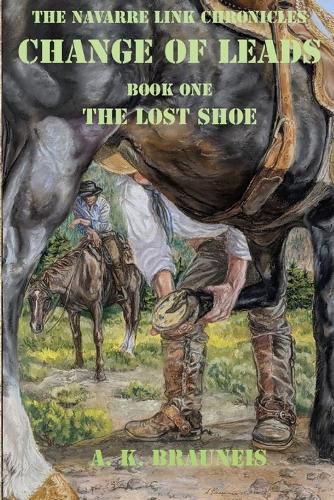 Cover image for The Navarre Link Chronicles: Change of Leads: The Lost Shoe Book One