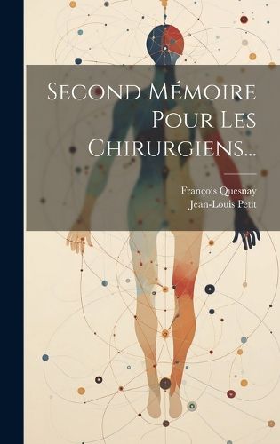 Cover image for Second Memoire Pour Les Chirurgiens...