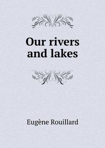 Our rivers and lakes