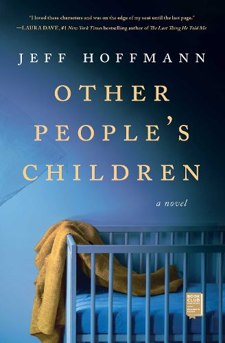 Cover image for Other People's Children: A Novel