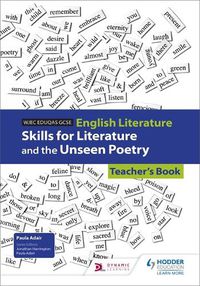 Cover image for WJEC Eduqas GCSE English Literature Skills for Literature and the Unseen Poetry Teacher's Book