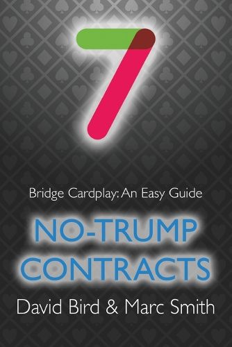 Cover image for Bridge Cardplay: An Easy Guide - 7. No-trump Contracts