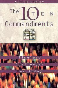 Cover image for The Ten Commandments: Timeless Challenges for Today