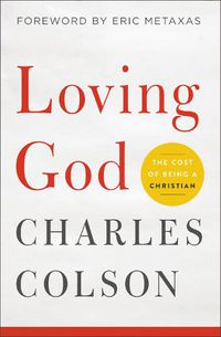 Cover image for Loving God: The Cost of Being a Christian