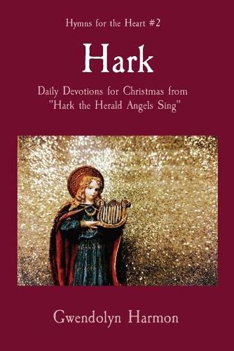 Cover image for Hark: Daily Devotions for Christmas from Hark the Herald Angels Sing