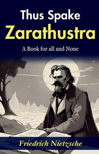 Cover image for Thus Spake Zarathustra A Book for All and None (Edition2023)