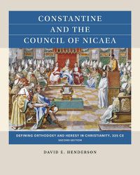 Cover image for Constantine and the Council of Nicaea