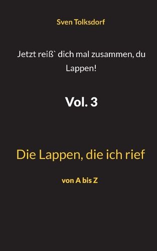 Cover image for Jetzt reiss` dich mal zusammen, du Lappen! Vol. 3