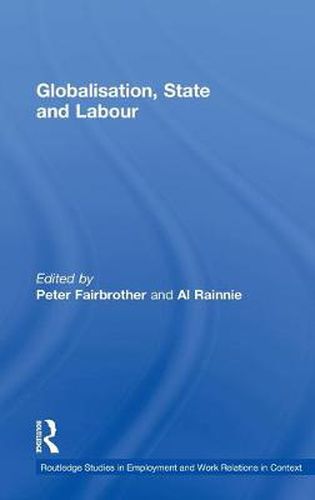 Cover image for Globalisation, State and Labour