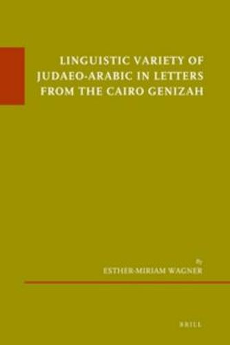 Cover image for Linguistic Variety of Judaeo-Arabic in Letters from the Cairo Genizah