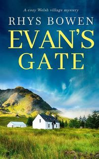 Cover image for EVAN'S GATE a cozy Welsh village mystery