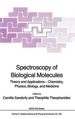 Cover image for Spectroscopy of Biological Molecules: Theory and Applications - Chemistry, Physics, Biology, and Medicine