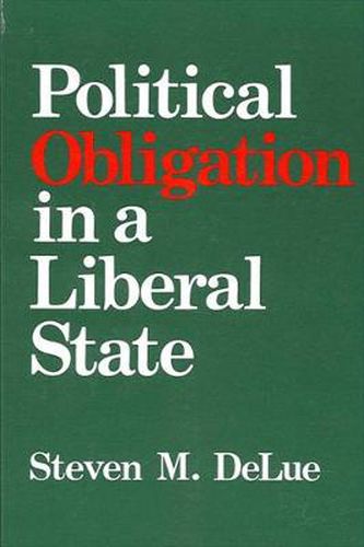 Cover image for Political Obligation in a Liberal State