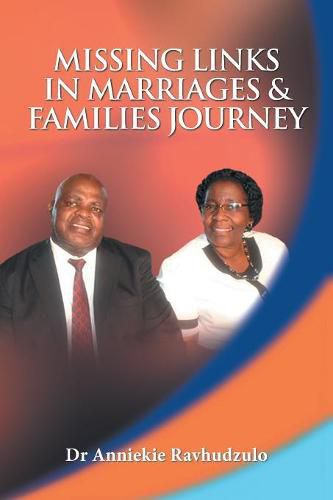 Cover image for Missing Links in Marriages & Families Journey: Rediscover the Joy of a Broken Heart