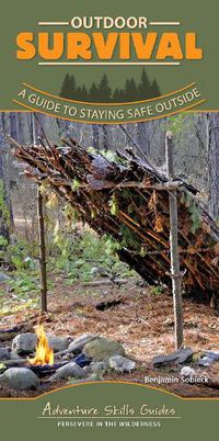 Cover image for Outdoor Survival: A Guide to Staying Safe Outside