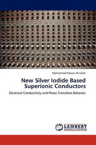 New Silver Iodide Based Superionic Conductors