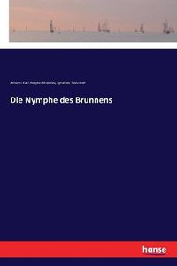 Cover image for Die Nymphe des Brunnens