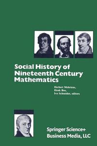 Cover image for Social History of Nineteenth Century Mathematics