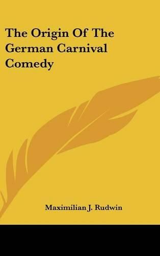 Cover image for The Origin of the German Carnival Comedy