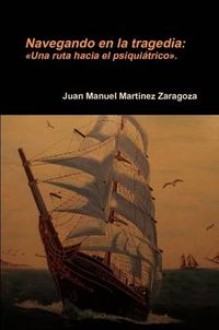 Cover image for Navegando En La Tragedia