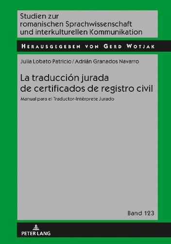 Cover image for La Traduccion Jurada de Certificados de Registro Civil: Manual Para El Traductor-Interprete Jurado
