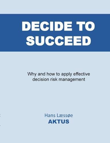 Cover image for Decide to Succeed