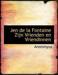 Cover image for Jen de La Fontaine Zijn Vrienden En Vriendinnen