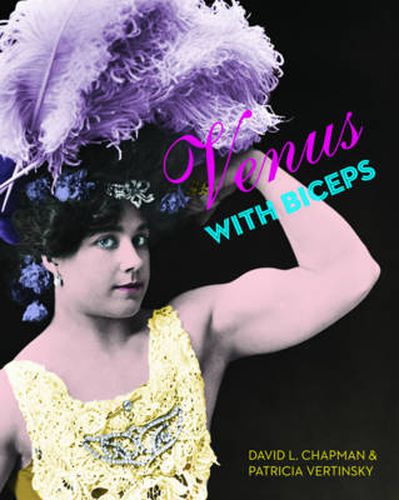 Cover image for Venus With Biceps: A Pictorial History of Muscular Women