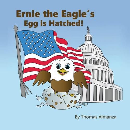 Cover image for Ernie the Eagle's Egg is Hatched!