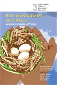 Cover image for Risk Management And Value: Valuation And Asset Pricing