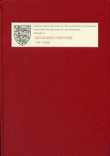 A History of the County of Cornwall: II: Religious History to 1560