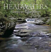 Cover image for Headwaters: A Journey on Alabama Rivers