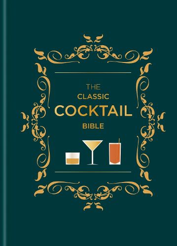 Cover image for The Classic Cocktail Bible