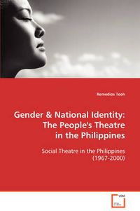 Cover image for Gender & National Identity: The People's Theatre in the Philippines