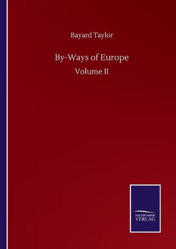 Cover image for By-Ways of Europe: Volume II
