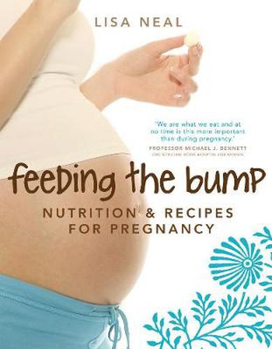 Cover image for Feeding The Bump: Nutrition and recipes for pregnancy